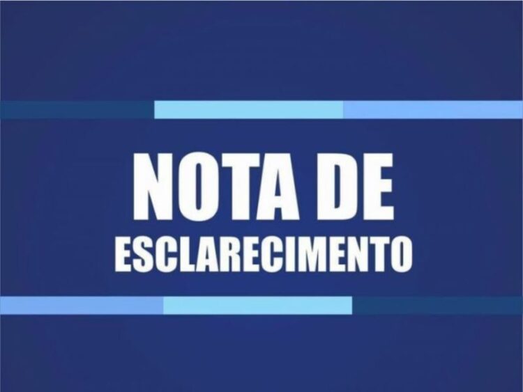 Nota de Esclarecimento / Foto: Reprodução